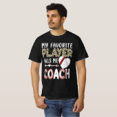 My Favorite Player Calls Me Coach Baseball Heart Tシャツ (正面フル)