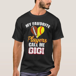 My Favorite Players Call Me Gigi Football Softball Tシャツ