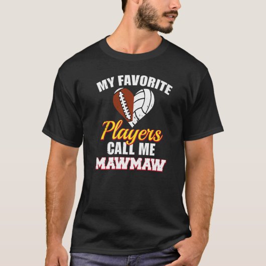 My Favorite Players Call Me MawMaw Football Volley Tシャツ (正面)