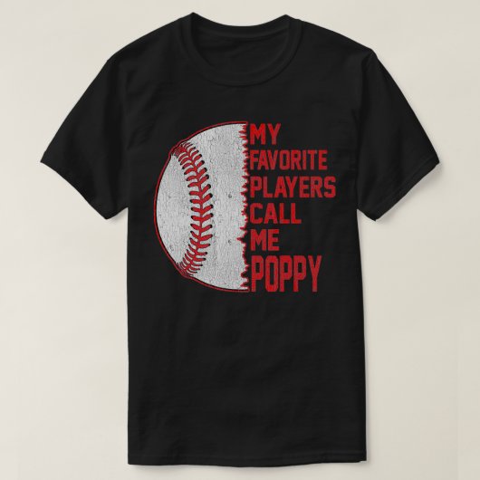 My Favorite Players Call Me Poppy Baseball Fathers Tシャツ (デザイン正面)