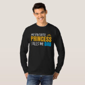 My Favorite Princess Calls Me Dad And Daughter Mat Tシャツ (正面フル)