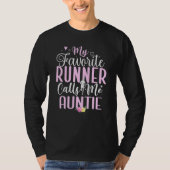 My Favorite Runner calls me Aunt Cute Tシャツ (正面)