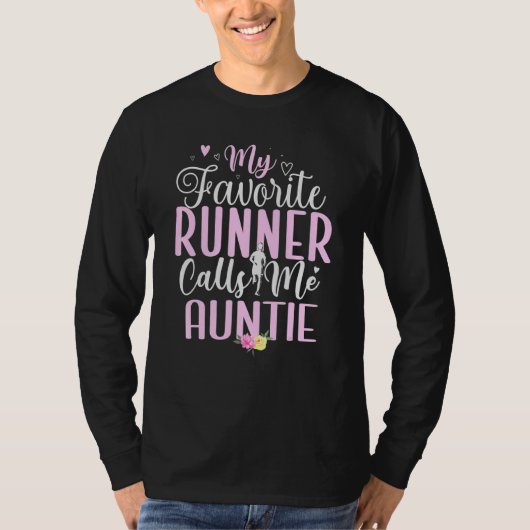 My Favorite Runner calls me Aunt Cute Tシャツ (正面)