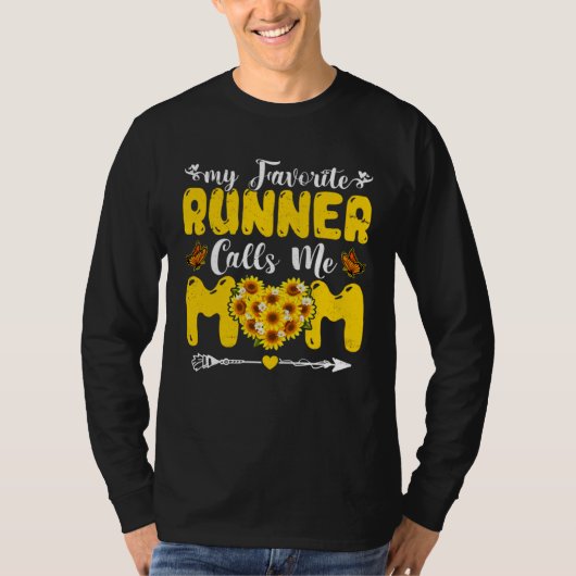 My Favorite Runner Mom Calls Me Mom Mother s Day Tシャツ (正面)