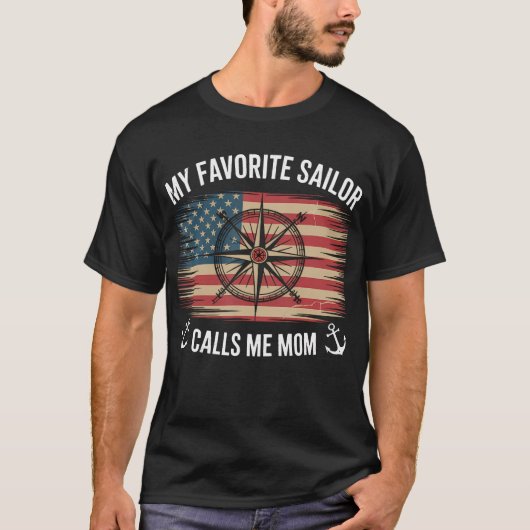 My Favorite Sailor Calls Me Mom - Proud Mom Of A S Tシャツ (正面)
