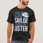 My Favorite Sailor Calls Me Sister Tシャツ (正面)