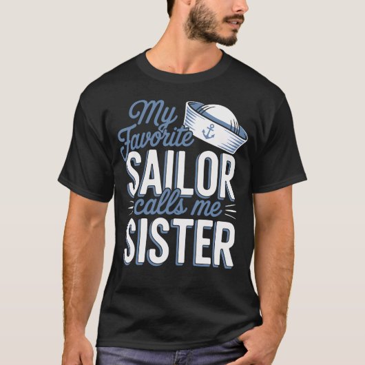My Favorite Sailor Calls Me Sister Tシャツ (正面)