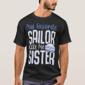 My Favorite Sailor Calls Me Sister Tシャツ (正面)