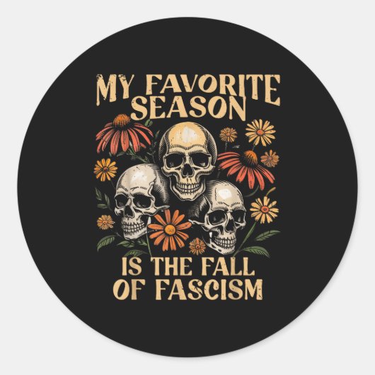 My Favorite Season Is The Fall Of Fascism Hallowee ラウンドシール (正面)