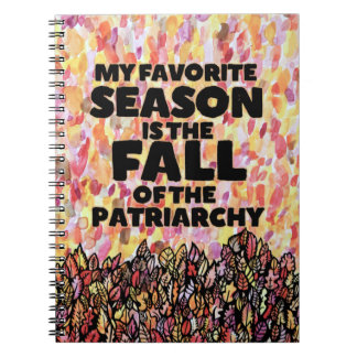 My Favorite Season is the fall of the patriarchy ノートブック