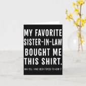 My Favorite Sister In Law Bought Me This Shirt Fro カード (黄色い花)