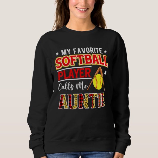 My Favorite Softball Player Calls Me Auntie Mother スウェットシャツ (正面)