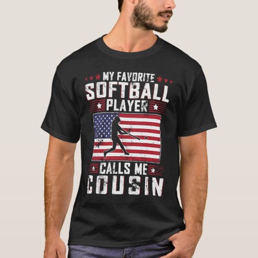 My Favorite Softball Player Calls Me Cousin Father Tシャツ (正面)