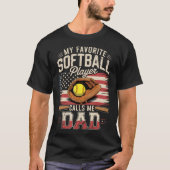 My Favorite Softball Player Calls Me Dad Flag Fath Tシャツ (正面)
