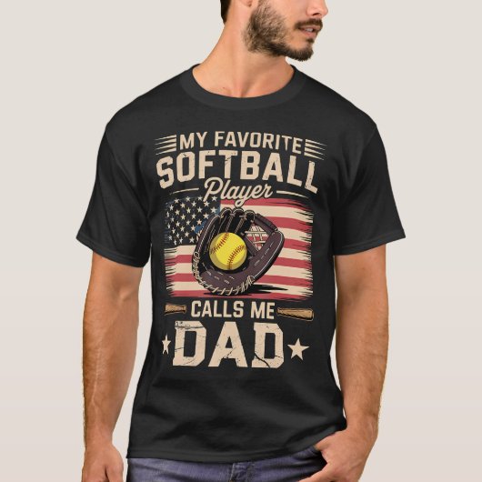 My Favorite Softball Player Calls Me Dad Flag Fath Tシャツ (正面)