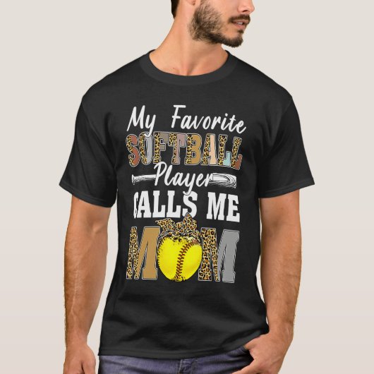 My Favorite Softball Player Calls Me Mom Leopard M Tシャツ (正面)