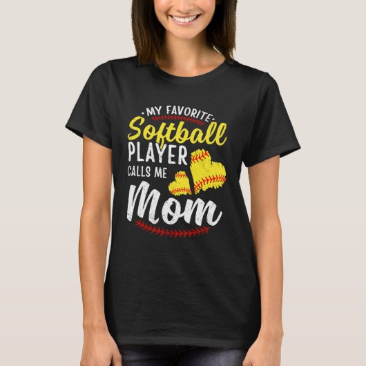 My Favorite Softball Player Calls Me Mom Softball  Tシャツ (正面)