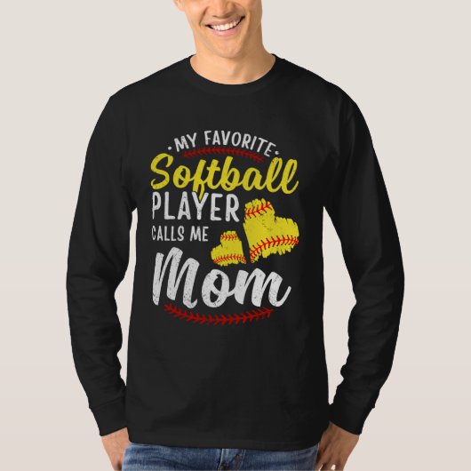 My Favorite Softball Player Calls Me Mom Softball  Tシャツ (正面)