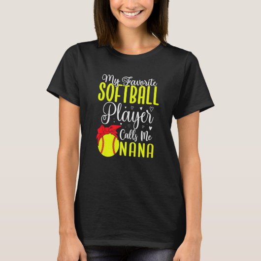 My Favorite Softball player calls me NANA Cute Tシャツ (正面)