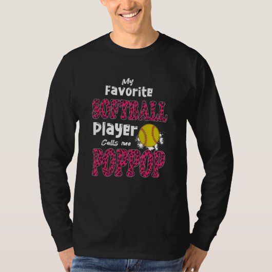 My Favorite Softball Player Calls Me PopPop Father Tシャツ (正面)