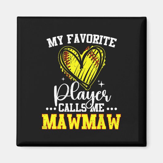 My Favorite Softll Player Calls Me Mawmaw  マグネット (正面)