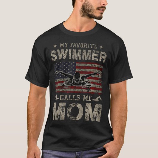 My Favorite Swimmer Calls Me Mom Mothers Day Tシャツ (正面)