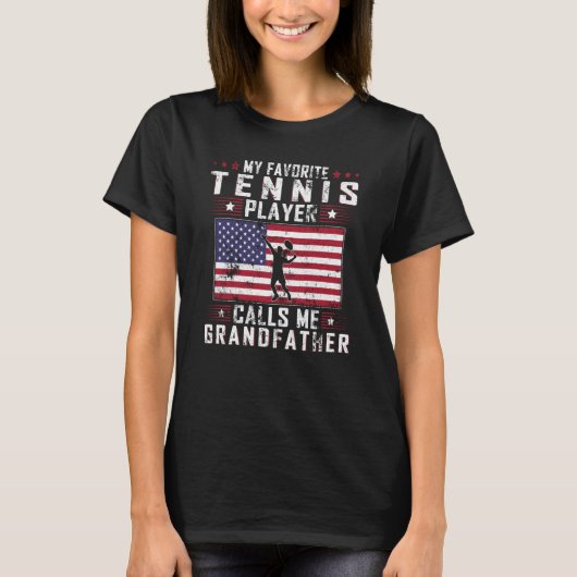 My Favorite Tennis Player Calls Me Grandfather Fat Tシャツ (正面)