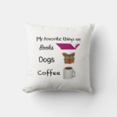 My favorite things Books, Dogs, Coffee クッション (正面)