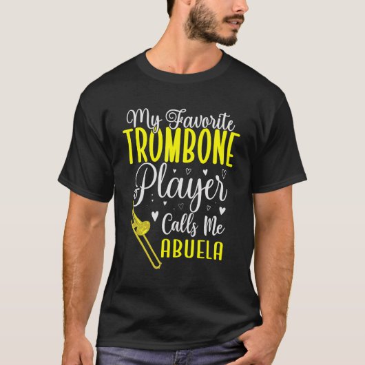 My Favorite Trombone player calls me Abuela Cute Tシャツ (正面)