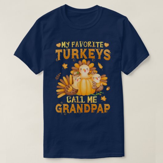 My Favorite turkeys Call Me Grandpap Funny Fall Th Tシャツ (デザイン正面)