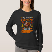 My Favorite Turkeys Call Me Grumpy Thanksgiving Tシャツ (正面)
