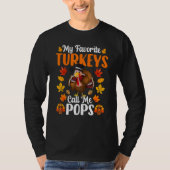 My Favorite Turkeys Call Me Pops     Thanksgiving Tシャツ (正面)