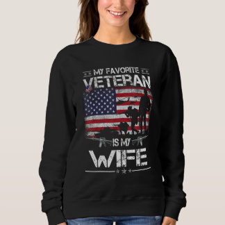 My Favorite Veteran Is My Wife  Flag Mother Vetera スウェットシャツ