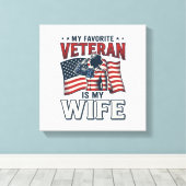 My Favorite Veteran Is My Wife Patriotic Shirt Des キャンバスプリント (インサイチュ (ウッドフロア))
