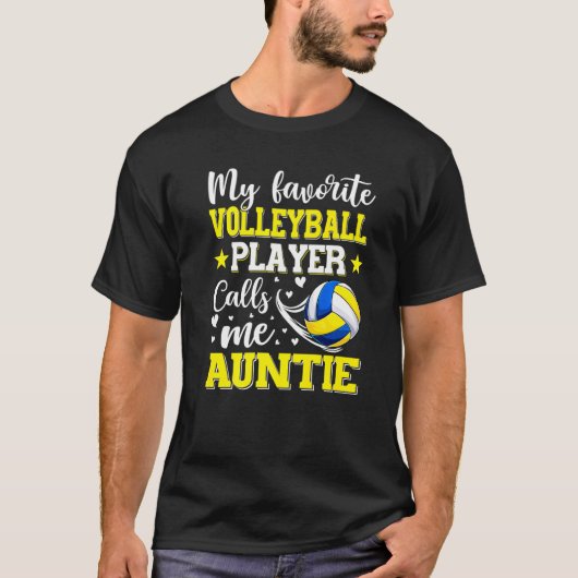My Favorite Volleyball Player Calls Me Auntie Wome Tシャツ (正面)