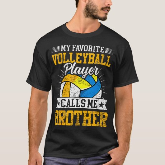 My Favorite Volleyball Player Calls Me Brother Fam Tシャツ (正面)