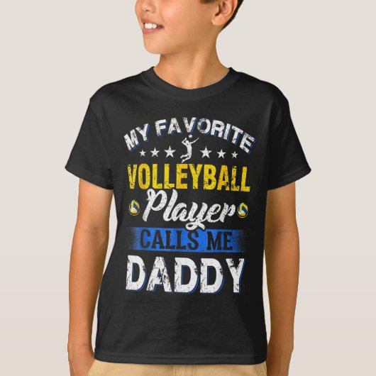 My Favorite Volleyball Player Calls Me Daddy Tシャツ (正面)