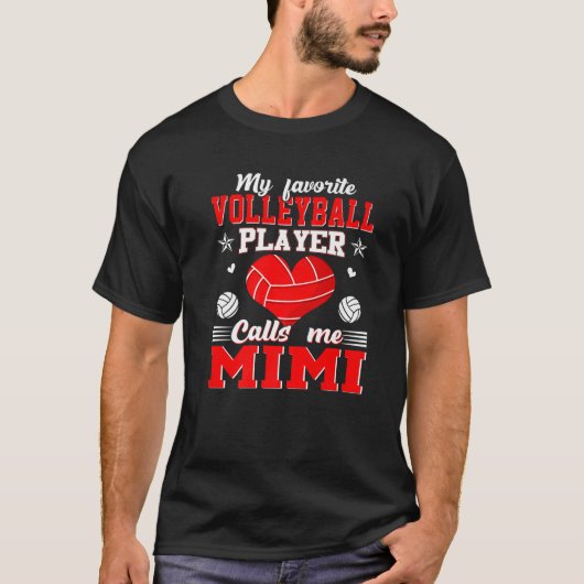 My Favorite Volleyball Player Calls Me Mimi Mother Tシャツ (正面)