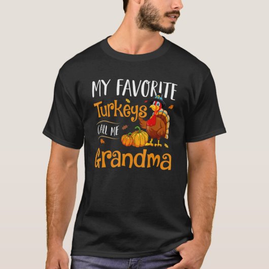 My Favorites Turkey Call Me Grandma Thanksgiving M Tシャツ (正面)