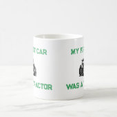 My First Car Was a Tractor Funny Farm Mug コーヒーマグカップ (中央)