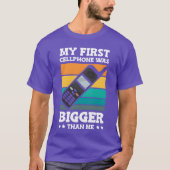My First Cellphone Was Bigger Retro Phone 90s fami Tシャツ (正面)