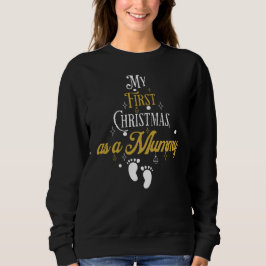 My First Christmas Mummy Sweatshirt スウェットシャツ