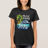 My First Cruise 2026 Funny First Time Cruise Vacat Tシャツ (正面)