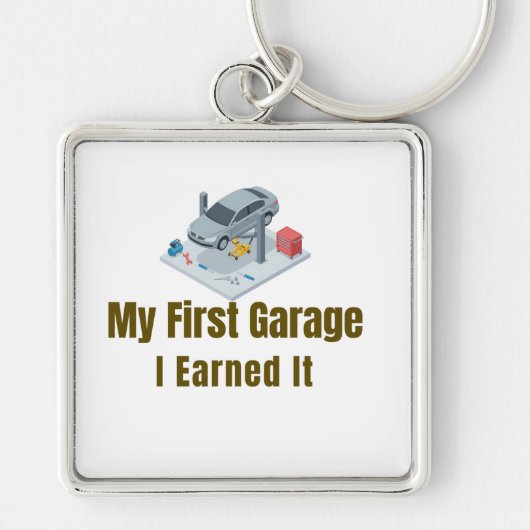 My First Garage Keychain – I Earned It – Proud Fir キーホルダー (正面)