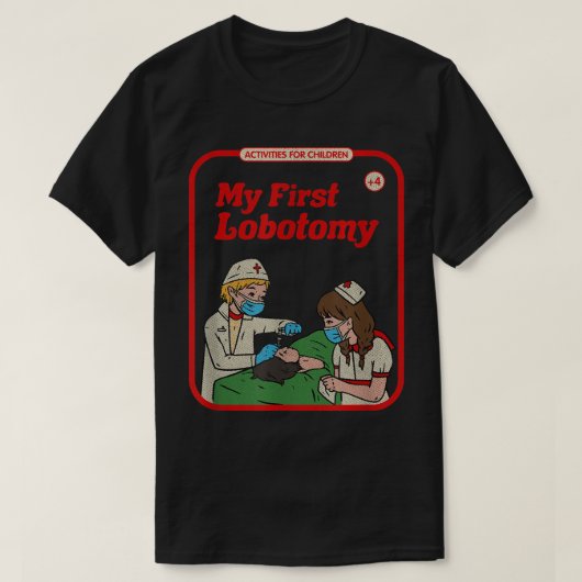 My First Lobotomy Horror Goth Occult Childgame  Tシャツ (デザイン正面)