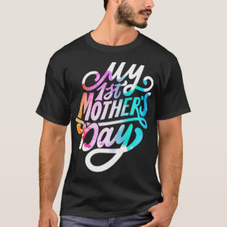 My First Mother's Day for Pregnant or New Moms  Tシャツ