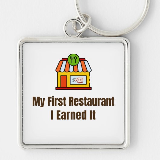 My First Restaurant Keychain – I Earned It – Proud キーホルダー (正面)