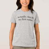 MY FIRST RODEO T-Shirt by Sandra Boynton トライブレンドＴシャツ (正面)