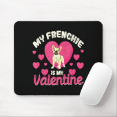 My Frenchie Is My Valentine Valentines Day French  マウスパッド (マウス)