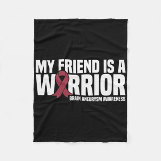My Friend Is A Warrior Brain Aneurysm Awareness フリースブランケット
